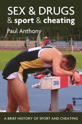Sex and Drugs and Sport and Cheating 1
