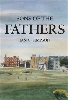 Ian C. Simpson - Sons of the Fathers, Häftad