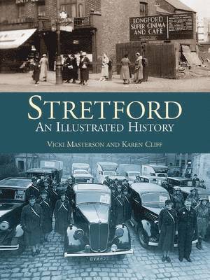 Stretford: An Illustrated History 1