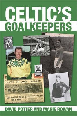 bokomslag Celtic's Goalkeepers