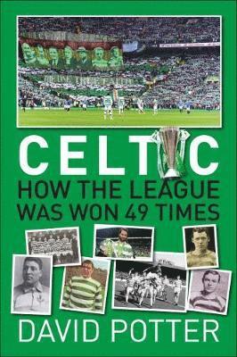 bokomslag Celtic FC - How The League Was Won - 49 times