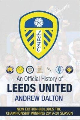 bokomslag An Official History of Leeds United