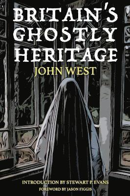 Britain's Ghostly Heritage 1