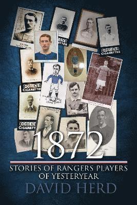 bokomslag 1872 - Stories of Rangers Players of Yesteryear