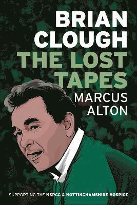 bokomslag Brian Clough - The Lost Tapes