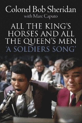 Colonel Bob Sheridan, Marc Caputo - All the King's Horses and All the Queen's Men., Häftad