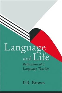 bokomslag Language and Life - Reflections of a Language Teacher