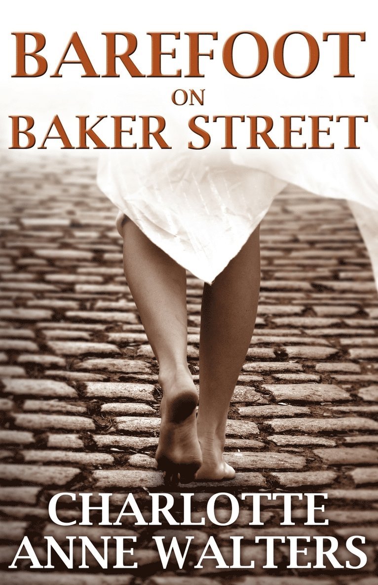Charlotte Anne Walters - Barefoot on Baker Street, Häftad