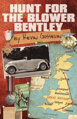 Kevin Gosselin - Hunt for the Blower Bentley, Häftad
