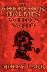 bokomslag A Sherlock Holmes Who's Who (With of Course Dr. Watson)