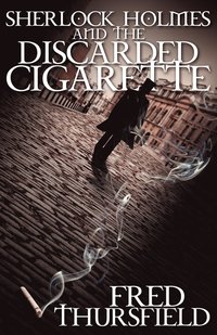 bokomslag Sherlock Holmes and the Discarded Cigarette