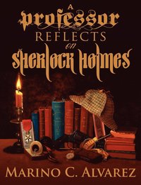 bokomslag A Professor Reflects on Sherlock Holmes