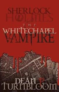 bokomslag Sherlock Holmes and the Whitechapel Vampire