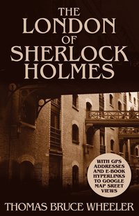 bokomslag London of Sherlock Holmes - Over 400 Computer Generated Street Level Photos