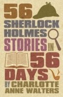 bokomslag 56 Sherlock Holmes Stories in 56 Days