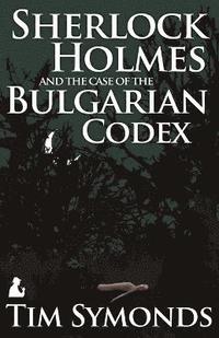 bokomslag Sherlock Holmes and the Case of the Bulgarian Codex