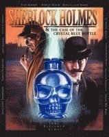 bokomslag Sherlock Holmes and the Case of the Crystal Blue Bottle: a Graphic Novel