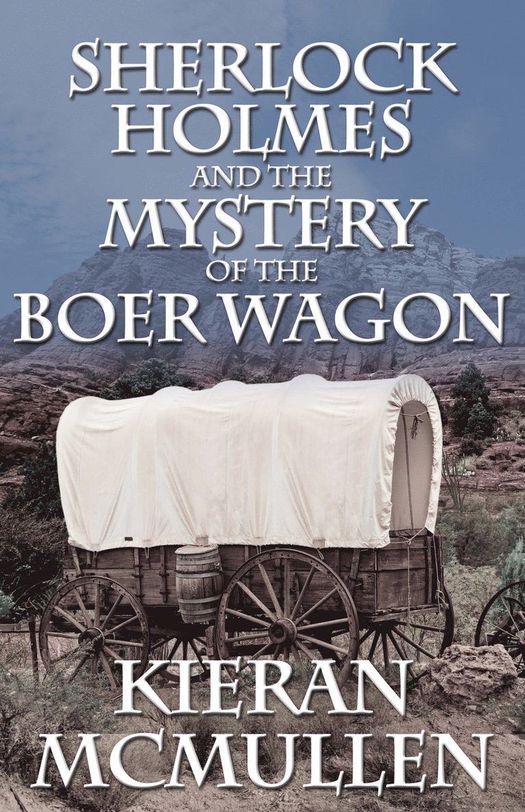 Sherlock Holmes and the Mystery of the Boer Wagon 1