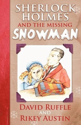 David Ruffle - Sherlock Holmes and the Missing Snowman, Häftad