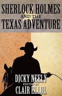 bokomslag Sherlock Holmes and The Texas Adventure