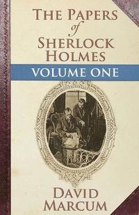 bokomslag The Papers of Sherlock Holmes: Vol. I