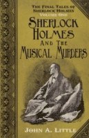 bokomslag The Final Tales of Sherlock Holmes - Volume 1 - The Musical Murders
