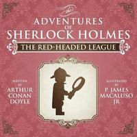 bokomslag The Red-Headed League - The Adventures of Sherlock Holmes Re-Imagined