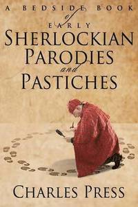 bokomslag A Bedside Book of Early Sherlockian Parodies and Pastiches