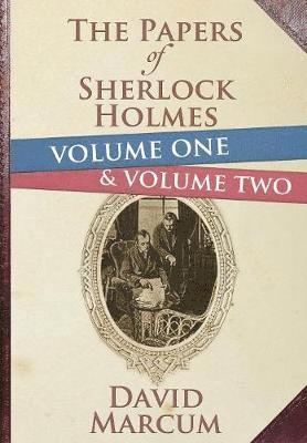 bokomslag The Papers of Sherlock Holmes: Volume 1 & 2