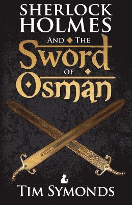 Sherlock Holmes and the Sword of Osman 1