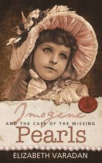 bokomslag Imogene and the Case of the Missing Pearls