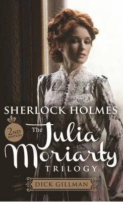 bokomslag Sherlock Holmes: The Julia Moriarty Trilogy 2nd Edition