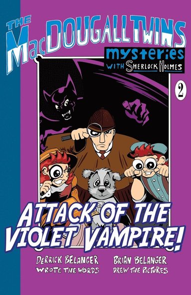bokomslag Attack of the Violet Vampire! - The MacDougall Twins with Sherlock Holmes Book #2