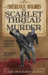 bokomslag Sherlock Holmes and the Scarlet Thread of Murder