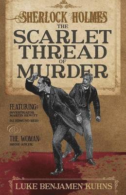 Sherlock Holmes and the Scarlet Thread of Murder 1