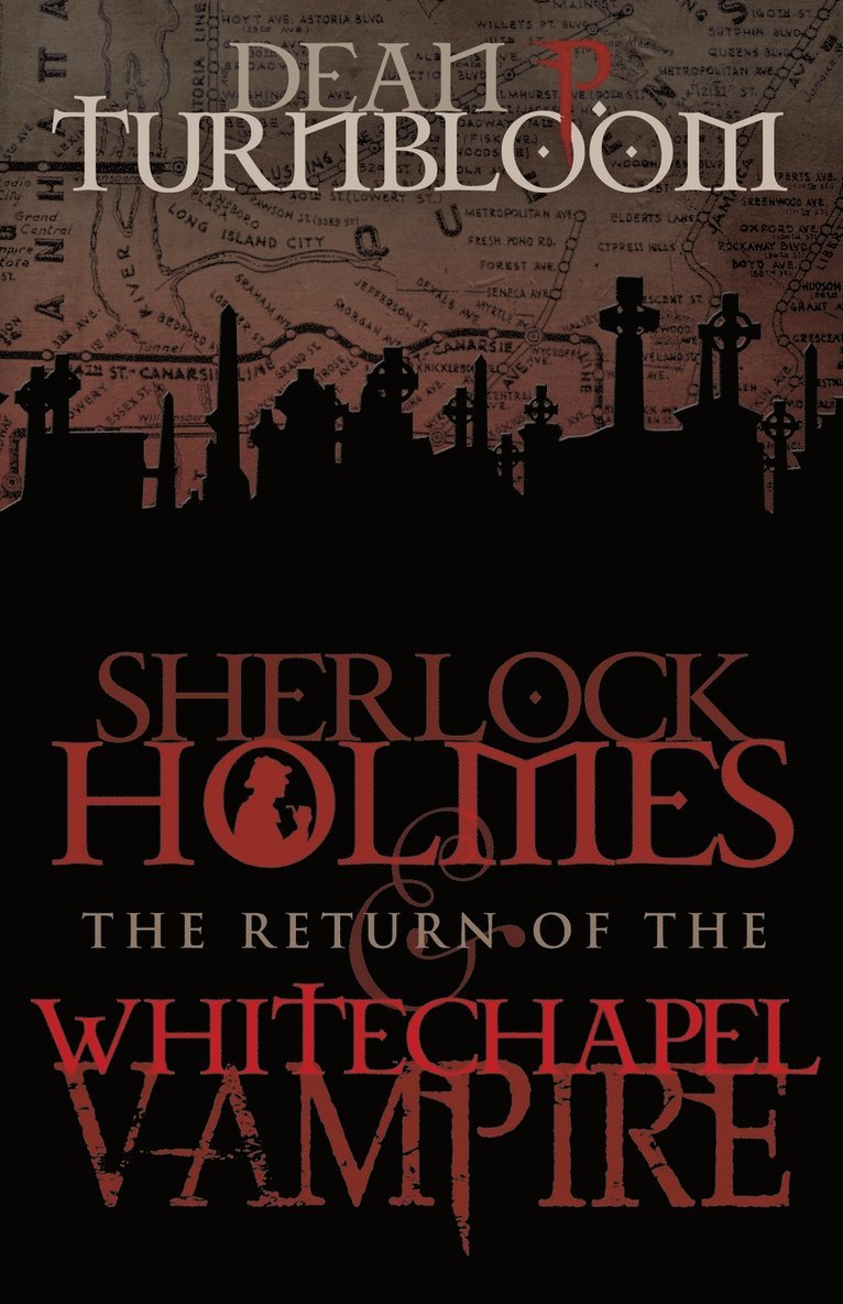 Sherlock Holmes and the Return of the Whitechapel Vampire 1