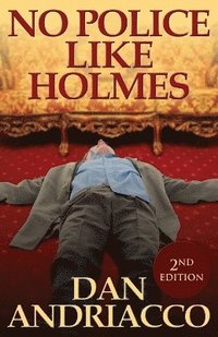 bokomslag No Police Like Holmes: Book 1 McCabe and Cody
