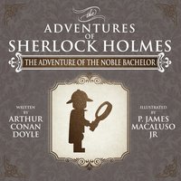 bokomslag The Adventure of the Noble Bachelor - The Adventures of Sherlock Holmes Re-Imagined