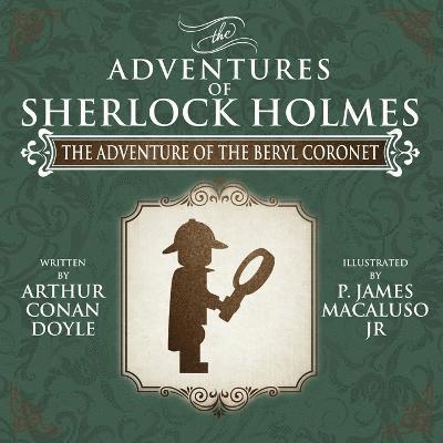 The Adventure of the Beryl Coronet - The Adventures of Sherlock Holmes Re-Imagined 1