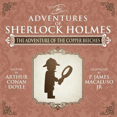 The Adventure of the Copper Beeches - The Adventures of Sherlock Holmes Re-Imagined 1