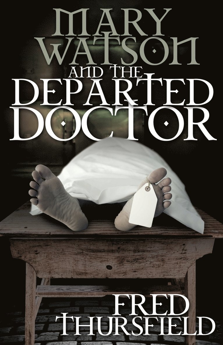 Mary Watson And The Departed Doctor