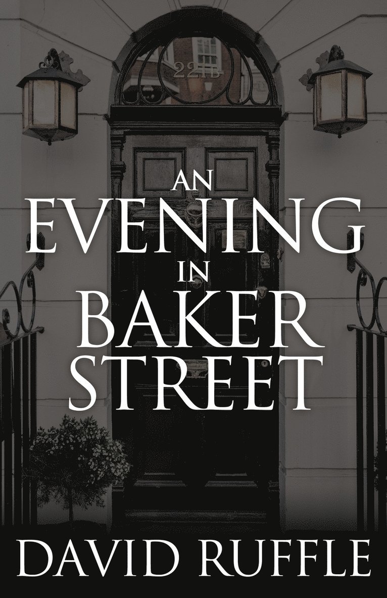 David Ruffle - Holmes and Watson - An Evening In Baker Street, Häftad