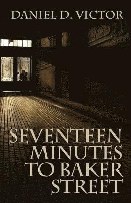 bokomslag Seventeen Minutes to Baker Street