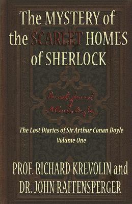 Richard Krevolin, John Raffensperger - Mystery of The Scarlet Homes Of Sherlock, Häftad