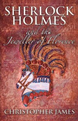 Christopher James - Sherlock Holmes and The Jeweller of Florence, Häftad