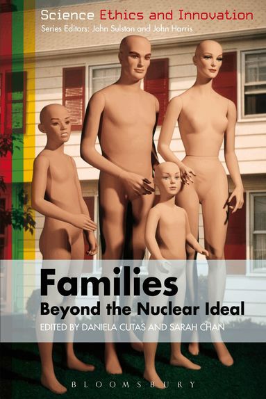 Daniela Cutas, Daniela Cutas, Sarah Chan - Families – Beyond the Nuclear Ideal, Inbunden