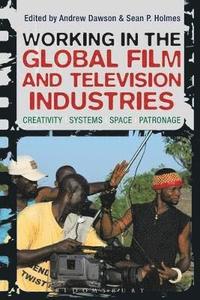 bokomslag Working in the Global Film and Television Industries