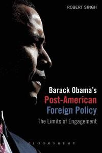 bokomslag Barack Obama's Post-American Foreign Policy