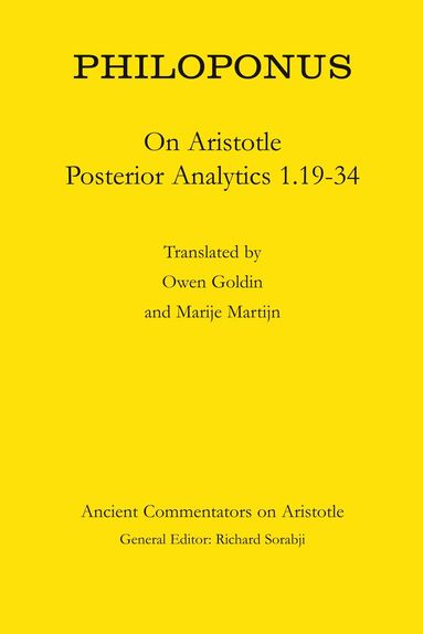 Owen Goldin, Marije Martijn, Marije Martijn, Owen Goldin - Philoponus: On Aristotle Posterior Analytics 1.19-34, Inbunden