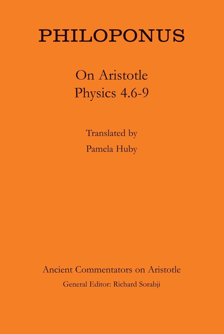 Pamela Huby, Pamela Huby, UK) Huby, Pamela (University of Liverpool - Philoponus: On Aristotle Physics 4.6-9, Inbunden